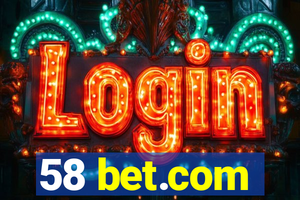 58 bet.com